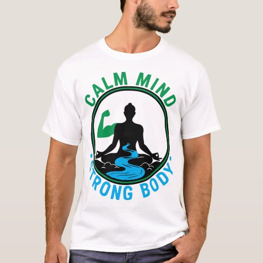 穏やかな心、強い身体 | ゼン瞑想とフィットネス Tシャツ (正面)