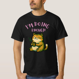 穏やかな自己肯定感を示す猫のイラストデザイン| I'm Doing Enough Cat Illus Tシャツ