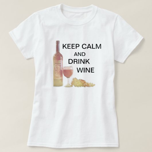 穏やかな飲み物のワインを保存して下さい Tシャツ (デザイン正面)