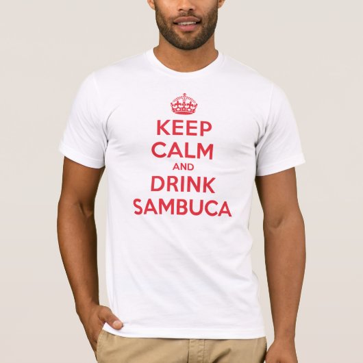 穏やかな飲み物Sambucaを保って下さい Tシャツ (正面)