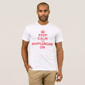 穏やかなShuffleboardを保って下さい Tシャツ (正面フル)