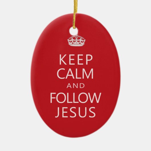 穏やか保ち、イエス・キリストのクリスチャンのユーモアを後を追って下さい セラミックオーナメント (正面)