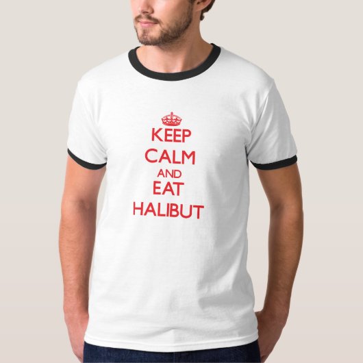 穏やか保ち、オヒョウを食べて下さい Tシャツ (正面)