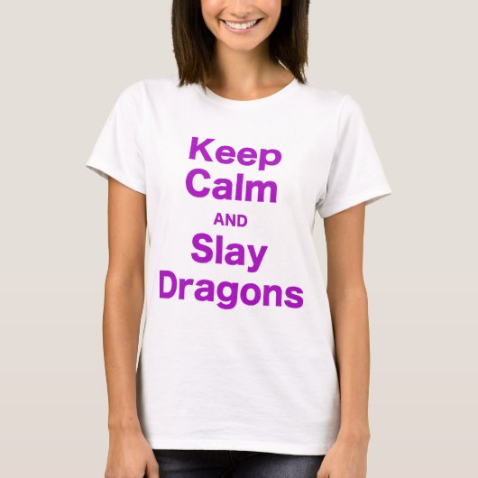 穏やか保ち、ドラゴンを殺害して下さい Tシャツ (正面)