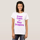 穏やか保ち、ドラゴンを殺害して下さい Tシャツ (正面フル)