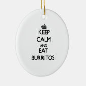 穏やか保ち、ブリトーを食べて下さい セラミックオーナメント (右)