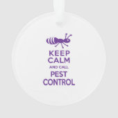 穏やか保ち、害虫駆除をおもしろいな害虫駆除業者と呼んで下さい オーナメント (裏面)