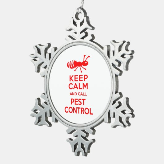 穏やか保ち、害虫駆除をおもしろいな害虫駆除業者と呼んで下さい スノーフレークピューターオーナメント (右)
