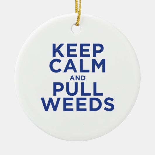 穏やか保ち、雑草を引っ張って下さい セラミックオーナメント (正面)