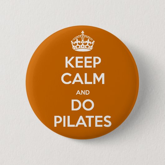 穏やか保ち、pilatesをして下さい 缶バッジ (正面)