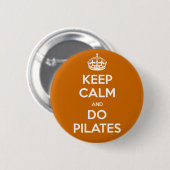 穏やか保ち、pilatesをして下さい 缶バッジ (正面&裏面)