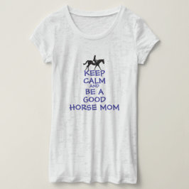 穏保やかで良い馬の母になれ Tシャツ