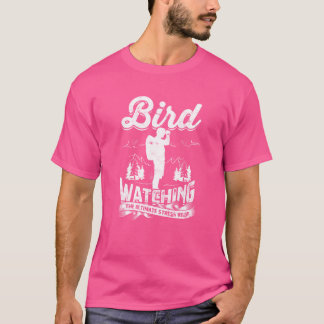 究極のストレス解消 バードウォッチング 鳥 Tシャツ