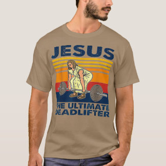 究極のデッドリフターを持ち上げるイエス Tシャツ