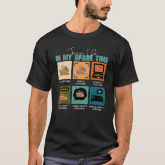 空きクール時間にクルーズ休暇を過ごすこと Tシャツ