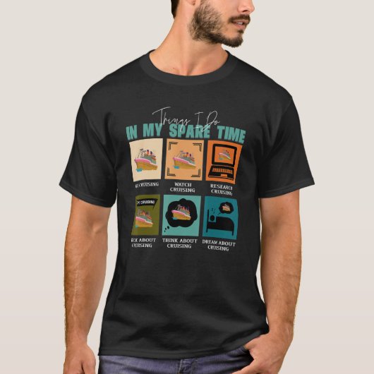空きクール時間にクルーズ休暇を過ごすこと Tシャツ (正面)