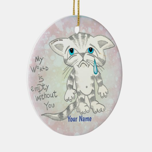 空っぽの世界の悲しい猫 セラミックオーナメント (右)