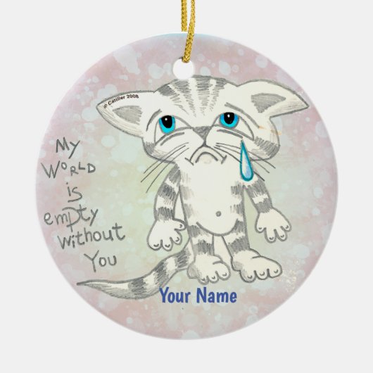 空っぽの世界の悲しい猫 セラミックオーナメント (正面)