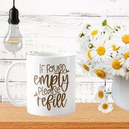 空のもしPlease Refillが見つかった コーヒーマグカップ