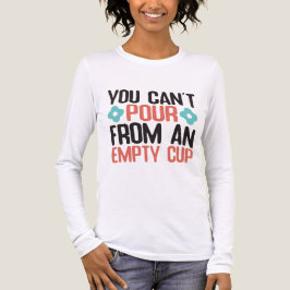 空のカップからは注ぐことはできない セルフケア 引用 トライブレンドＴシャツ