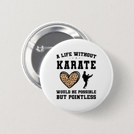 空手のない人生は可能だが無意味だ 缶バッジ (正面&裏面)