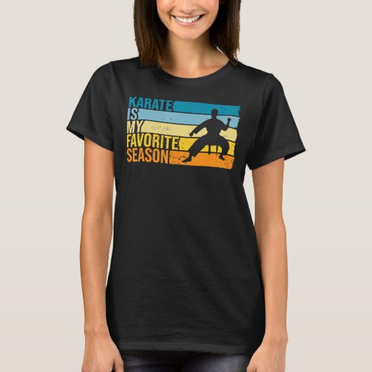 空手は私のお気に入りの唐手家の季節だ Tシャツ (正面)
