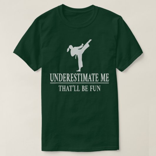 空手は私を過小評価、女性のエンパワーメント3430 Tシャツ (デザイン正面)