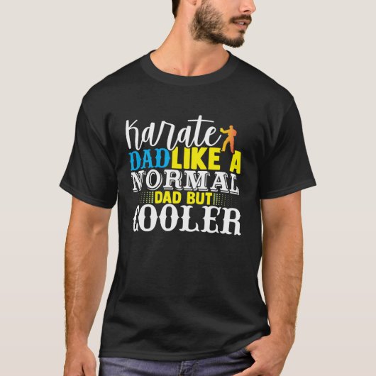 空手パパ 普通のパパと違ってクール Fathers D Tシャツ (正面)