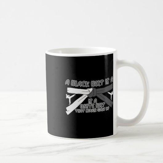 空手 黒帯とは諦めない白帯 コーヒーマグカップ (右)