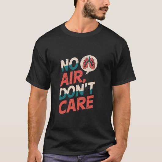 空気がない 気にしない 喘息 Tシャツ (正面)