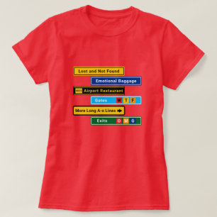 空港で迷子のおもしろサインTシャツ Tシャツ