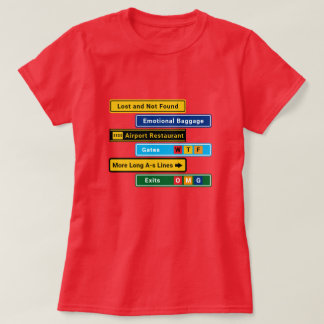 空港で迷子のおもしろサインTシャツ Tシャツ