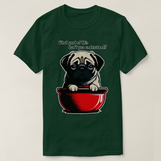 空腹のパグ犬 Tシャツ (デザイン正面)