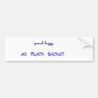 穿孔器の乳母車、          … バンパーステッカー