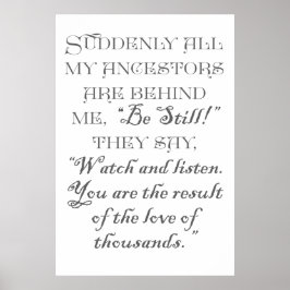 突然、私の先祖は私の後ろに、"まだ残っている ポスター