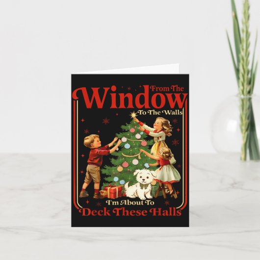 窓から壁へ、今こそこれらのホールを飾ろう カード (正面)