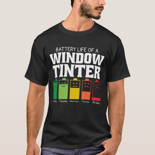 窓フィルム施工士のバッテリー寿命 Tシャツ (正面)