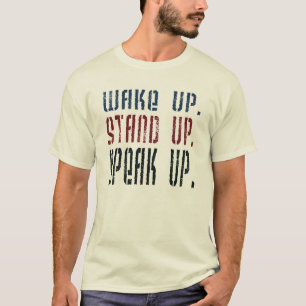 立ちますはっきり言います政治活動家の上で目覚めて下さい Tシャツ