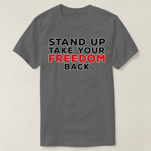 立ち上がって自由を取り戻す Tシャツ (デザイン正面)