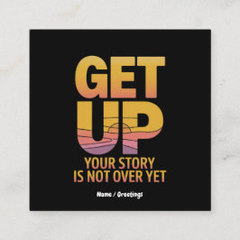 立ち上がって、君の話はまだ終わってないやる気を起こさせる スクエア名刺