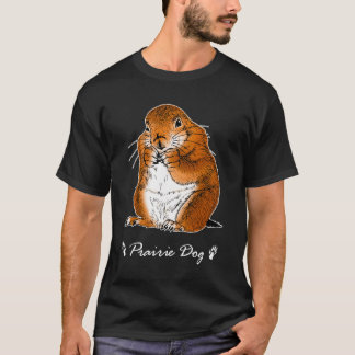 立つプレーリードッグ Tシャツ