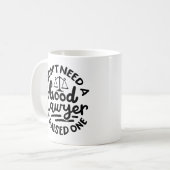 「立派な弁護士はいらない、私は一つ挙げた」法 コーヒーマグカップ (正面左)