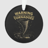 竜巻警告について自発的に話すかもしれない オーナメント (正面)