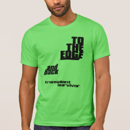 端と後ろに – 移植生存者 Tシャツ