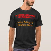 端にあなたは住んでいません… Tシャツ (正面)