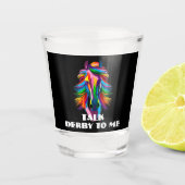 競走馬カラフルが私にダービーを話す ショットグラス (正面)