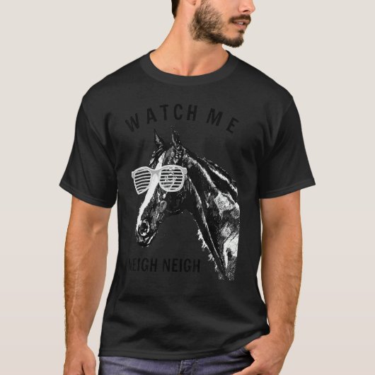 競走馬 私のいななくのを見て Tシャツ (正面)