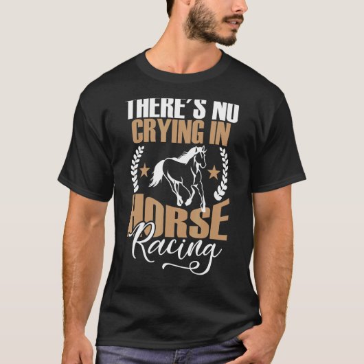 競馬に泣き叫びが無い Tシャツ (正面)