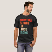 競馬の名言 馬のダービー1の為に Tシャツ (正面フル)