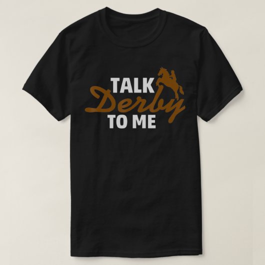 競馬の恋人おもしろいにダービーを言う Tシャツ (デザイン正面)